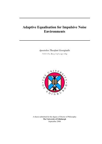 Adaptive Equalisation for Impulsive Noise Environments - Edinburgh ...