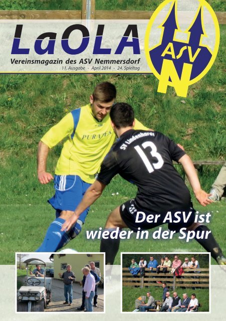 LaOla - Das Vereinsmagazin des ASV Nemmersdorf - Ausgabe 11 vom 21.4.2014
