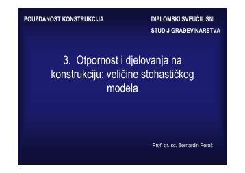 3. Otpornost i djelovanja na konstrukciju: veličine stohastičkog modela