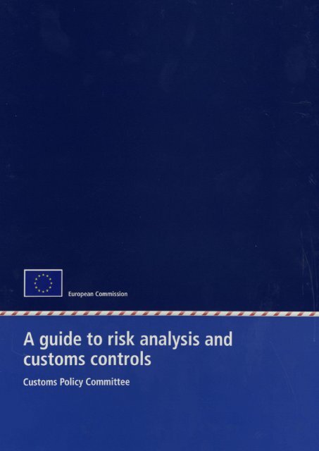 A guide to risk analysis and customs controls : Customs Policy