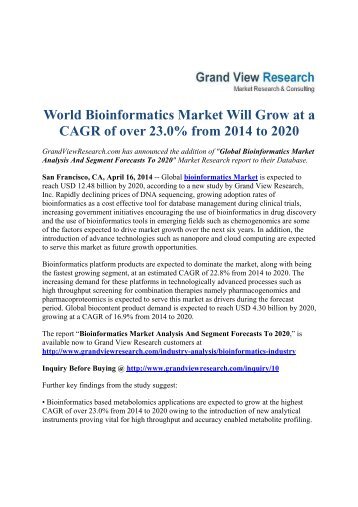 World Bioinformatics Market Will Grow at a CAGR of over 23.0% from 2014 to 2020