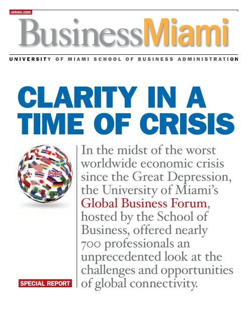 In the midst of the worst worldwide economic - University of Miami