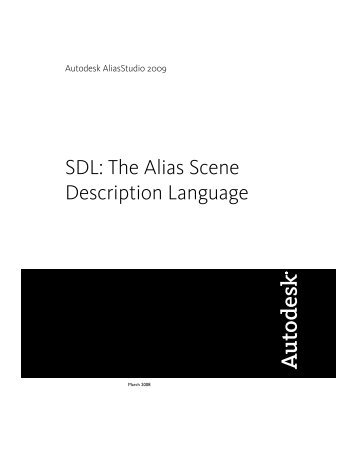 SDL: The Alias Scene Description Language - Autodesk