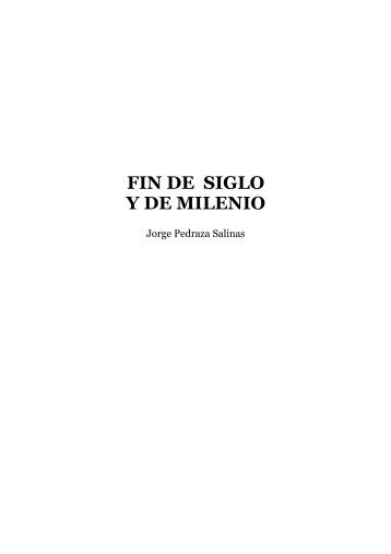 Fin de siglo y de milenio - Jorge Pedraza FINAL - CAEIP