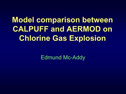 Model comparison between CALPUFF and AERMOD on Chlorine ...