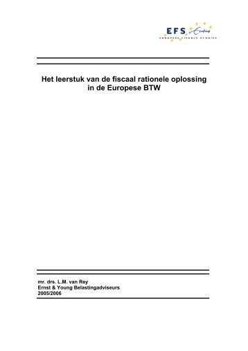 Het leerstuk van de fiscaal rationele oplossing in de Europese BTW