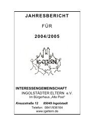 JAHRESBERICHT FÜR 2004/2005 - IG Ingolstädter Eltern e. V.