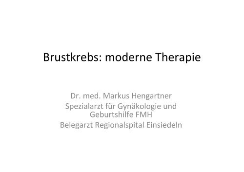 Brustkrebs: moderne Therapie - Spital Einsiedeln