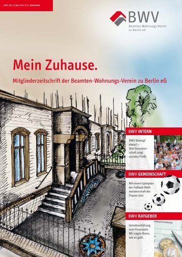 "Mein Zuhause." 2011.pdf - Beamten-Wohnungs-Verein zu Berlin eG