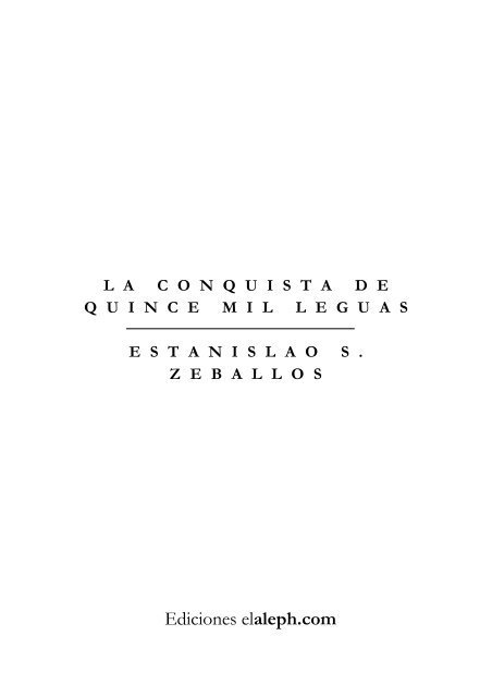 La conquista de quince mil leguas.pdf - Facultad de Periodismo y 