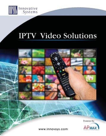 IPTV Video Solutions Product Sheets - Innovative Systems