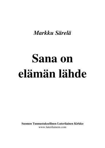 Lue kirja PDF-muodossa - Suomen Tunnustuksellinen Luterilainen ...