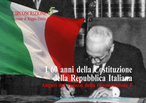 I 60 anni della costituzione della repubblica Italiana - Istoreco