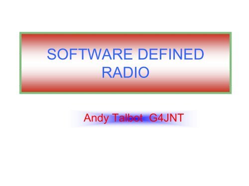 Software Defined Radio - G4JNT