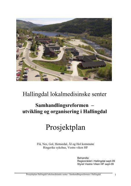 prosjektplan: informasjonsteknologi og utvikling ... - Vestre Viken HF