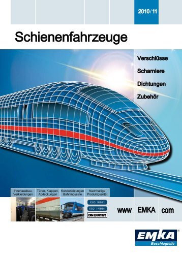 Schienfahrzeuge - EMKA Beschlagteile Gmbh & Co. KG