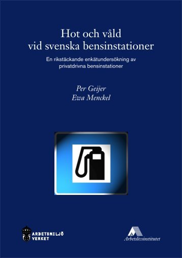 Hot och vÃ¥ld vid svenska bensinstationer - En ... - Lunds universitet