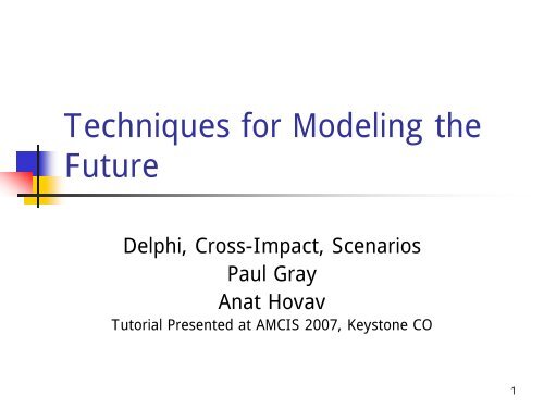 From Hindsight to Foresight: Applying Delphi, Cross-Impact Analysis ...