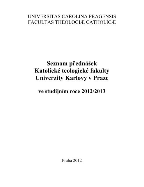 Karolínka 2012/2013 - Katolická teologická fakulta - Univerzita Karlova