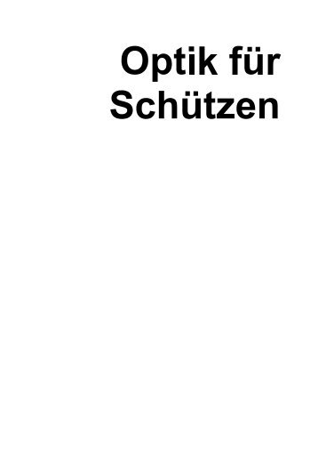 M. Tschannen: Optik fÃ¼r SchÃ¼tzen - VSMS