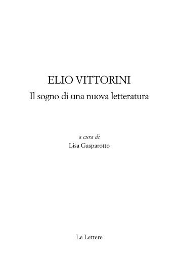 ELIO VITTORINI - Casa editrice Le Lettere