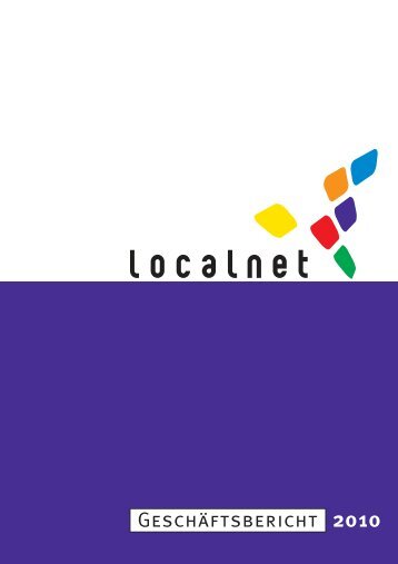 GeschÃ¤ftsbericht 2010 (pdf) - Localnet AG