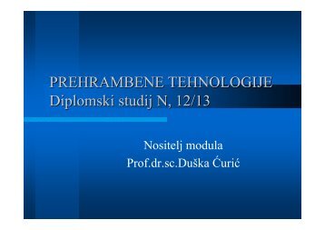 PREHRAMBENE TEHNOLOGIJE Diplomski studij N, 12/13 - PBF