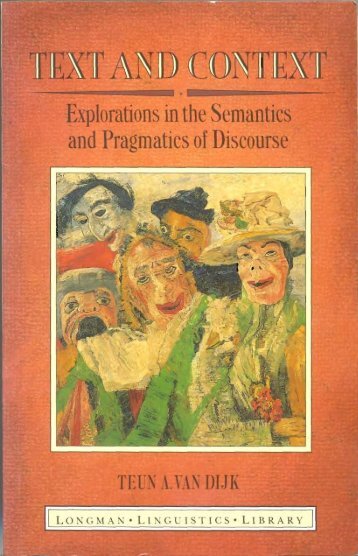 Text and Context. Explorations in the semantics and pragmatics of