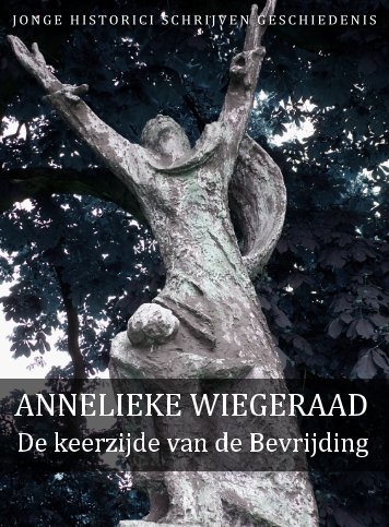 Annelieke Wiegeraad (pdf) - Jonge Historici Schrijven Geschiedenis