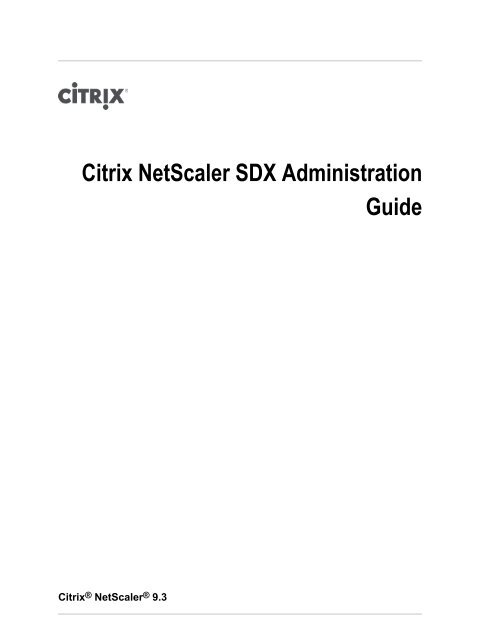 Citrix NetScaler SDX Administration Guide - Citrix Knowledge Center