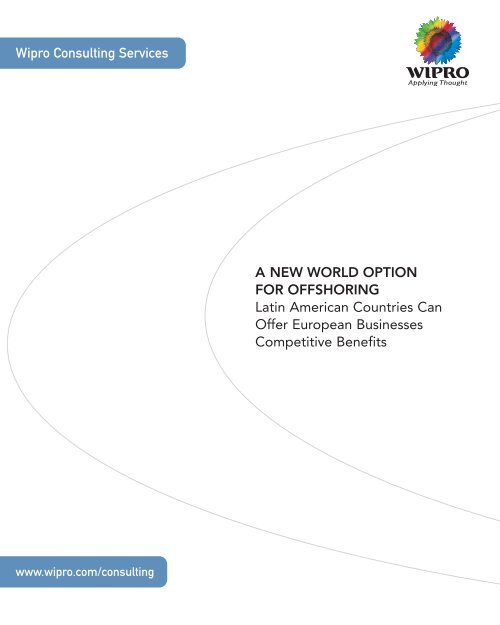 A NEW WORLD OPTION FOR OFFSHORING Latin American - Wipro