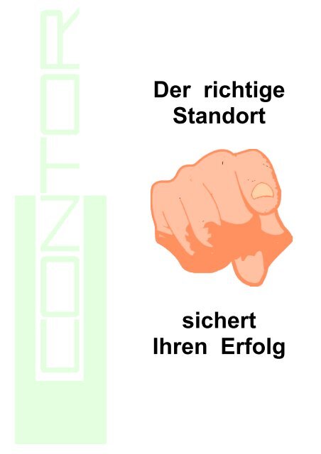 Der richtige Standort sichert Ihren Erfolg - Contor GmbH