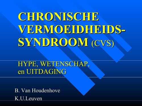 CHRONISCHE VERMOEIDHEIDS-SYNDROOM en ... - KU Leuven