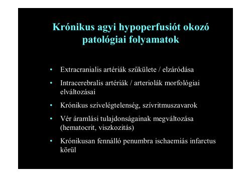 KRÓNIKUS AGYI HYPOPERFUSIO: PATOLÓGIAI ÉS KLINIKAI ...