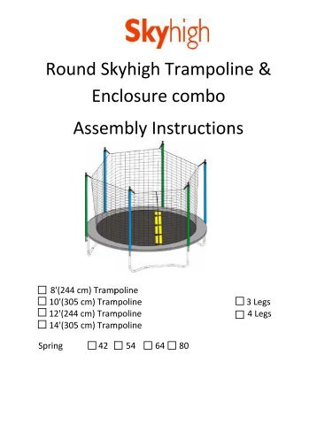 Round Skyhigh Trampoline & Enclosure combo Assembly Instructions
