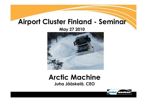 Facts about Arctic Machine - Airport Cluster Finland