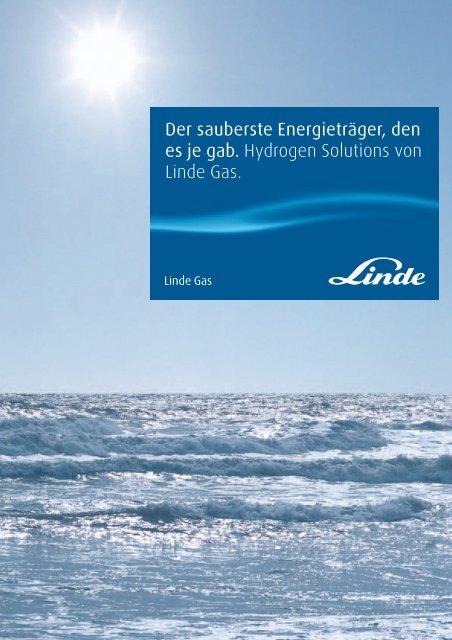 Der sauberste EnergietrÃ¤ger, den es je gab ... - The Linde Group