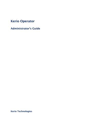 Kerio Operator - Administrator's Guide - Kerio Software Archive