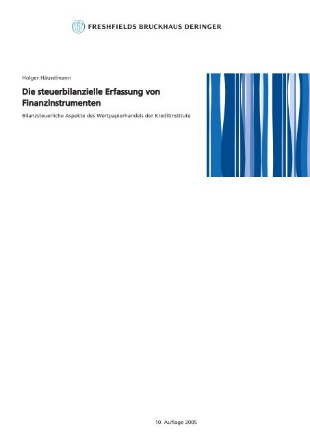 Die steuerbilanzielle Erfassung von Finanzinstrumenten - Freshfields