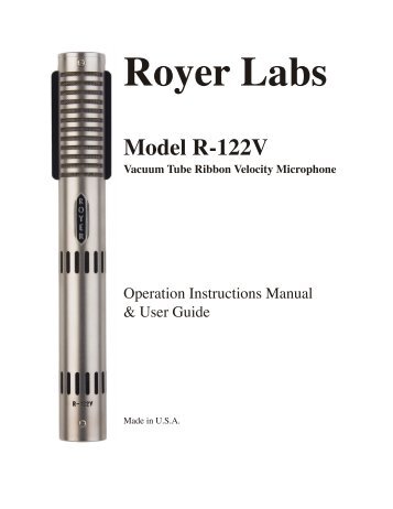 R-122V Microphone Manual - Royer Labs