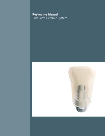 Restorative Manual PureForm Ceramic System - Zimmer Dental