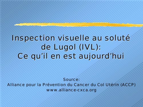 Inspection visuelle au solutÃ© de Lugol (IVL) - IARC Screening Group
