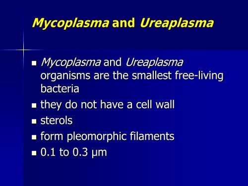 Mycoplasma and Ureaplasma