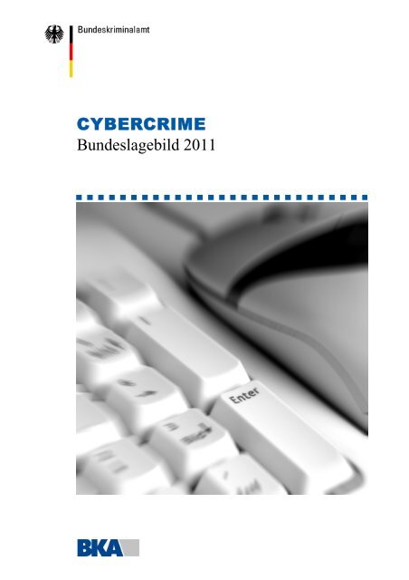 Bundeslagebild Cybercrime 2011 - Compliance Praxis