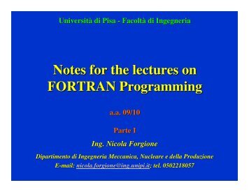Notes for the lectures on FORTRAN Programming - Ingegneria ...