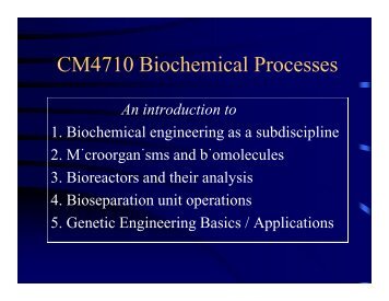 CM4710 Biochemical Processes - Chemical Engineering
