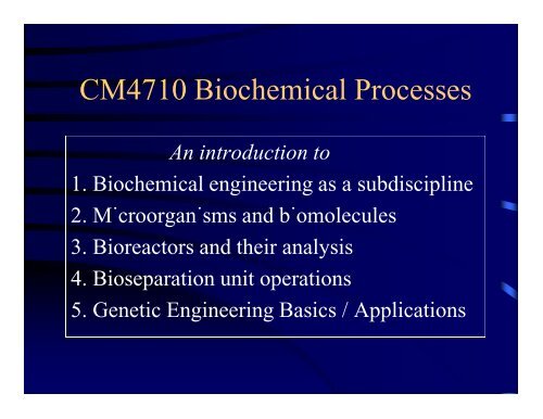 CM4710 Biochemical Processes - Chemical Engineering