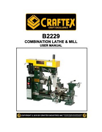 B2229 User Manual - Copyright Â© 2010 by Craftex ... - Busy Bee Tools