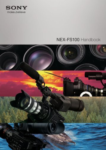 NEX-FS100 Handbook - Sony