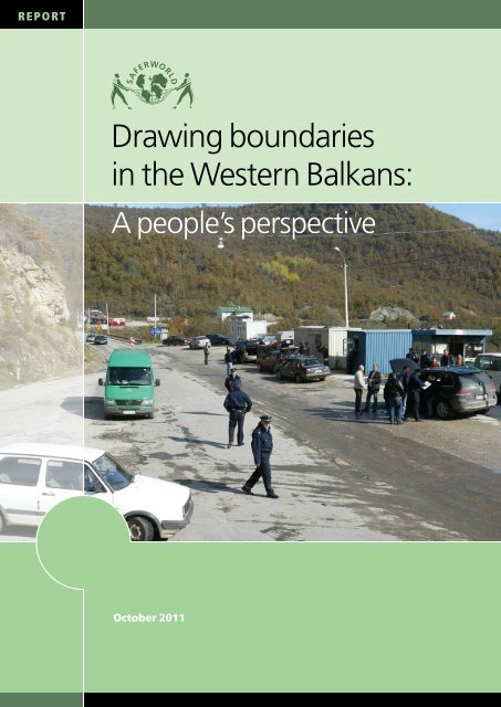 Download: Drawing Boundaries in the Western Balkans - Saferworld